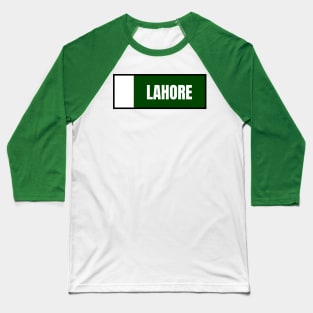 Lahore City in Pakistan Flag Colors Baseball T-Shirt